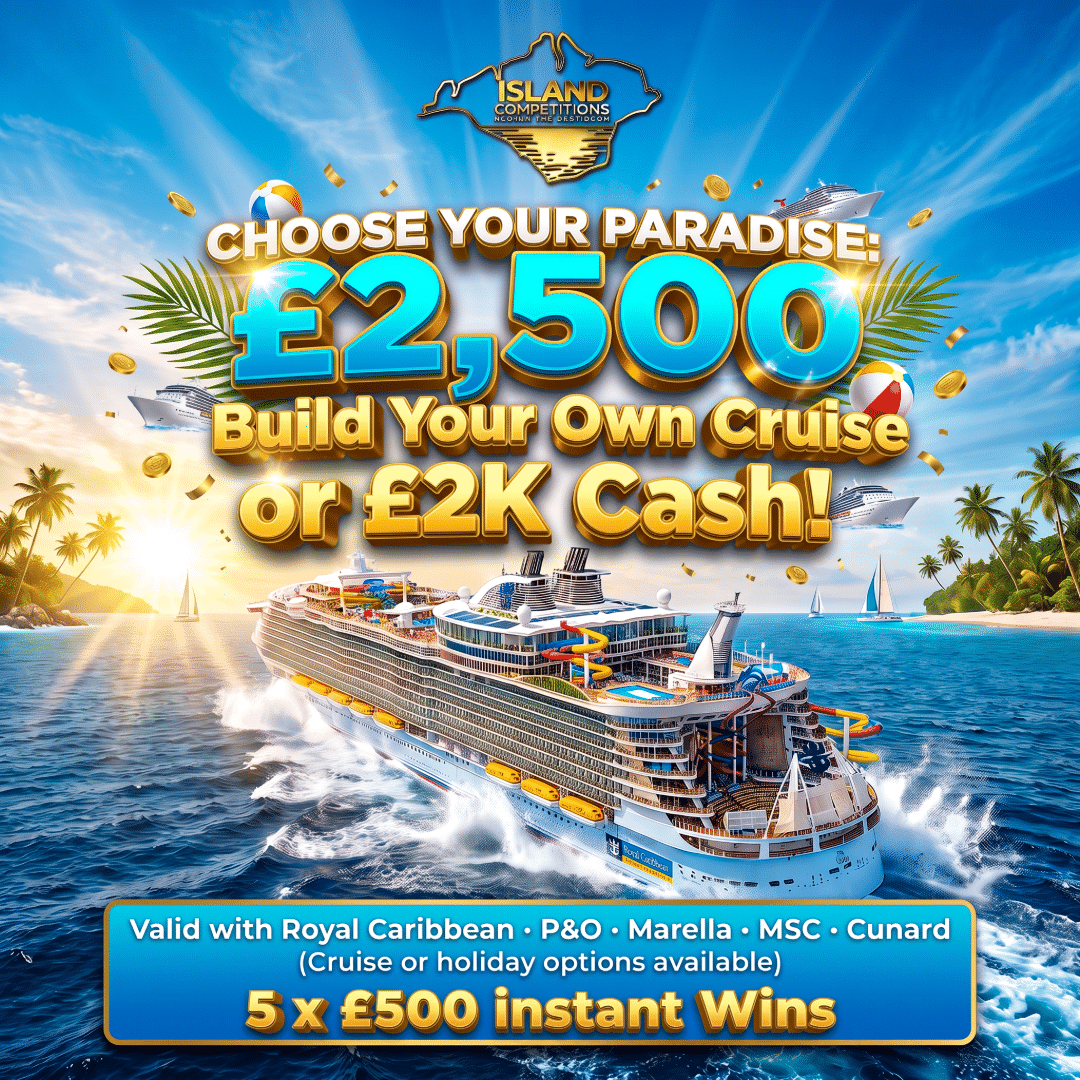 Choose Your Paradise, £2500 Cruise/Holiday or £2000